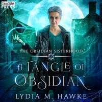 Tangle of Obsidian - Lydia M. Hawke - audiobook