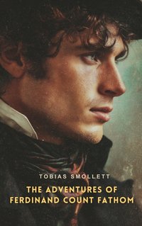 Adventures of Ferdinand Count Fathom - Tobias Smollett - audiobook