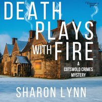 Death Plays with Fire - Sharon Lynn - audiobook