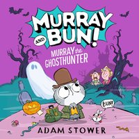 Murray the Ghosthunter - Adam Stower - audiobook