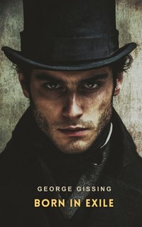 Born in Exile - George Gissing - audiobook