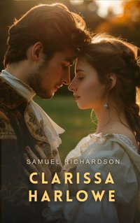 Clarissa Harlowe Volume 9 - Samuel Richardson - audiobook