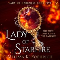 Lady of Starfire - Melissa K. Roehrich - audiobook