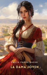 La dama joven [Spanish Edition] - Emilia Pardo Bazan - audiobook