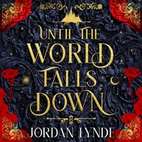 Until the World Falls Down - Jordan Lynde - audiobook