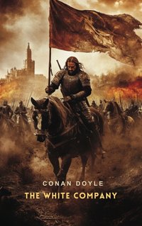 White Company - Conan Doyle - audiobook