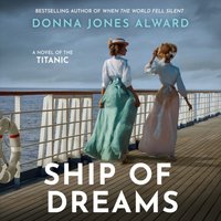 Ship of Dreams - Donna Jones Alward - audiobook