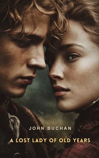 Lost Lady of Old Years - John Buchan - audiobook