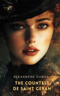 Countess de Saint Geran - Alexandre Dumas - audiobook