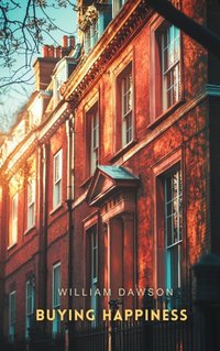 Buying Happiness - William Dawson - audiobook