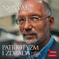 Patriotyzm i zdrada - Andrzej Nowak - audiobook