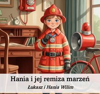 Hania i jej ... remiza marzeń - Łukasz i Hania Wilim - ebook