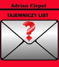 Tajemniczy List - Adrian Ciepał - audiobook