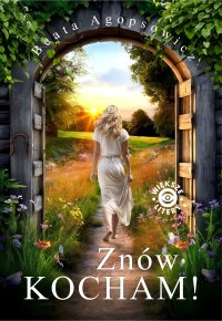 Znów kocham! - Beata Agopsowicz - ebook
