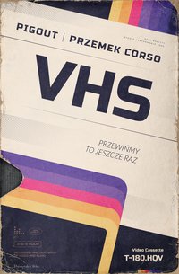 VHS. Przewińmy to jeszcze raz - PigOut - ebook