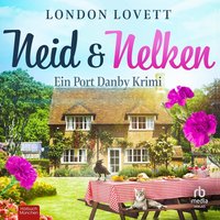Neid und Nelken - London Lovett - audiobook