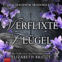 Verflixte Flügel - Elizabeth Briggs - audiobook