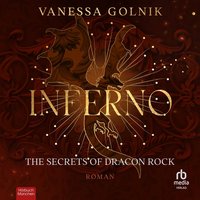 Inferno – The Secrets of Dracon Rock - Vanessa Golnik - audiobook