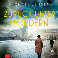 Zurück unter Mördern - Michael Jensen - audiobook