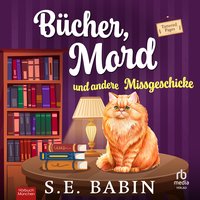 Bücher, Mord und andere Missgeschicke - S. E. Babin - audiobook