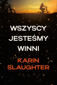 Wszyscy jesteśmy winni - Karin Slaughter - ebook