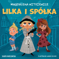 Lilka i spółka - Magdalena Witkiewicz - audiobook