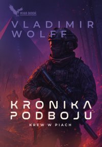 Kronika Podboju. Tom 2. Krew w piach - Vladimir Wolff - ebook