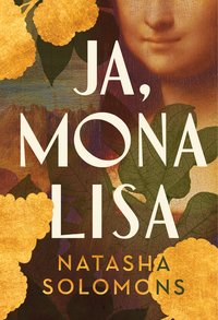 Ja, Mona Lisa - Natasha Solomons - ebook