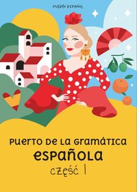 Hiszpańska gramatyka część 1 - Katarzyna Rzeszot - ebook