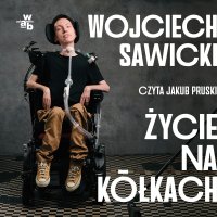 Życie na kółkach - Wojciech Sawicki - audiobook