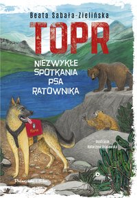 TOPR. Niezwykłe spotkania psa ratownika - Beata Sabała-Zielińska - ebook