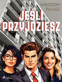 Jeśli przyjdziesz - Nikodem Pałasz - ebook