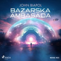 Bazarska ambasada - John Biapol - audiobook