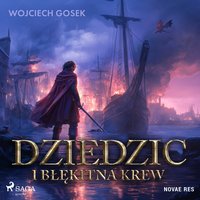 Dziedzic i błękitna krew - Wojciech Gosek - audiobook