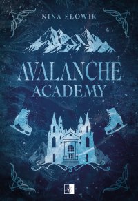 Avalanche Academy - Nina Słowik - ebook