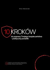 10 kroków do poprawy Twojego bezpieczeństwa - Artur Balcerzak - ebook