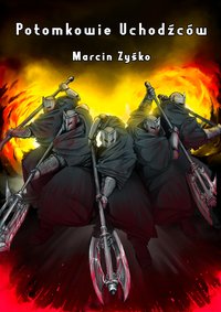 Potomkowie Uchodźców - Marcin Zyśko - ebook