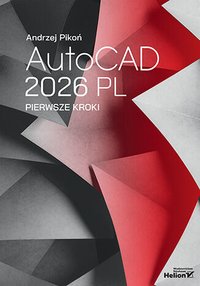 AutoCAD 2026 PL. Pierwsze kroki - Andrzej Pikoń - ebook