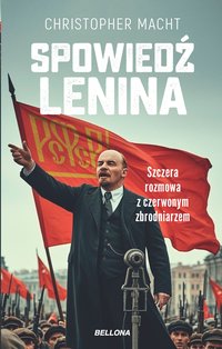 Spowiedź Lenina - Christopher Macht - ebook