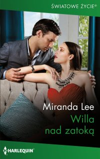 Willa nad zatoką - Miranda Lee - ebook