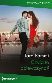 Czyja to dziewczyna? - Tara Pammi - ebook