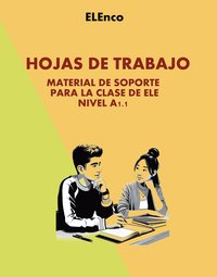 Hojas de trabajo 1: Material para la clase de ELE A1.1 - Elena Blanco - ebook