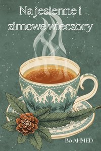 Na jesienne i zimowe wieczory - Bo AHMED - ebook