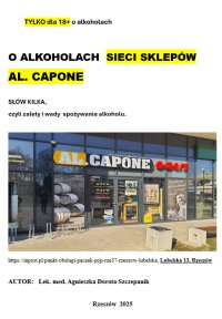 O ALKOHOLACH  SIECI SKLEPÓW  AL. CAPONE  SŁÓW KILKA,  czyli zalety i wady  spożywania alkoholu. - Agnieszka Dorota Szczepanik - ebook