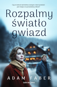 Rozpalmy światło gwiazd - Adam Faber - ebook