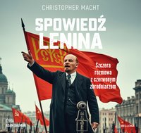 Spowiedź Lenina - Christopher Macht - audiobook