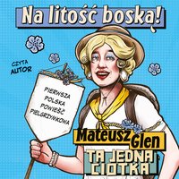 Na litość boską! - Mateusz Glen - audiobook