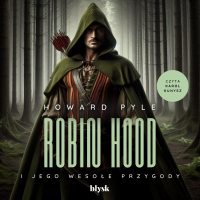 Robin Hood i jego wesołe przygody - Howard Pyle - audiobook