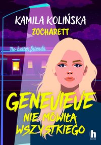 Genevieve nie mówiła wszystkiego - Kamila Kolińska - ebook
