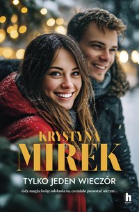Tylko jeden wieczór - Krystyna Mirek - ebook
